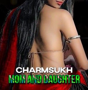 [18+] Charmsukh (Mom And Daughter) S01 Hindi (Episode 1) WEB Series HDRip download full movie